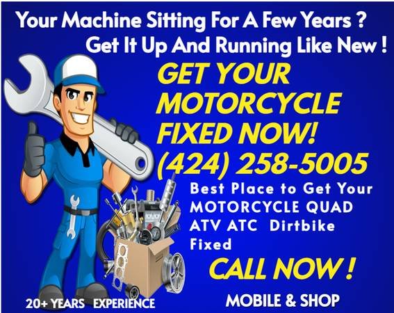 Motorcycle Scooter Quad ATV ATC Mechanic Mobile Fast Repair Call Now (We Come to You, Mobile, LA, Orange, Ventura, Riverside, SB)